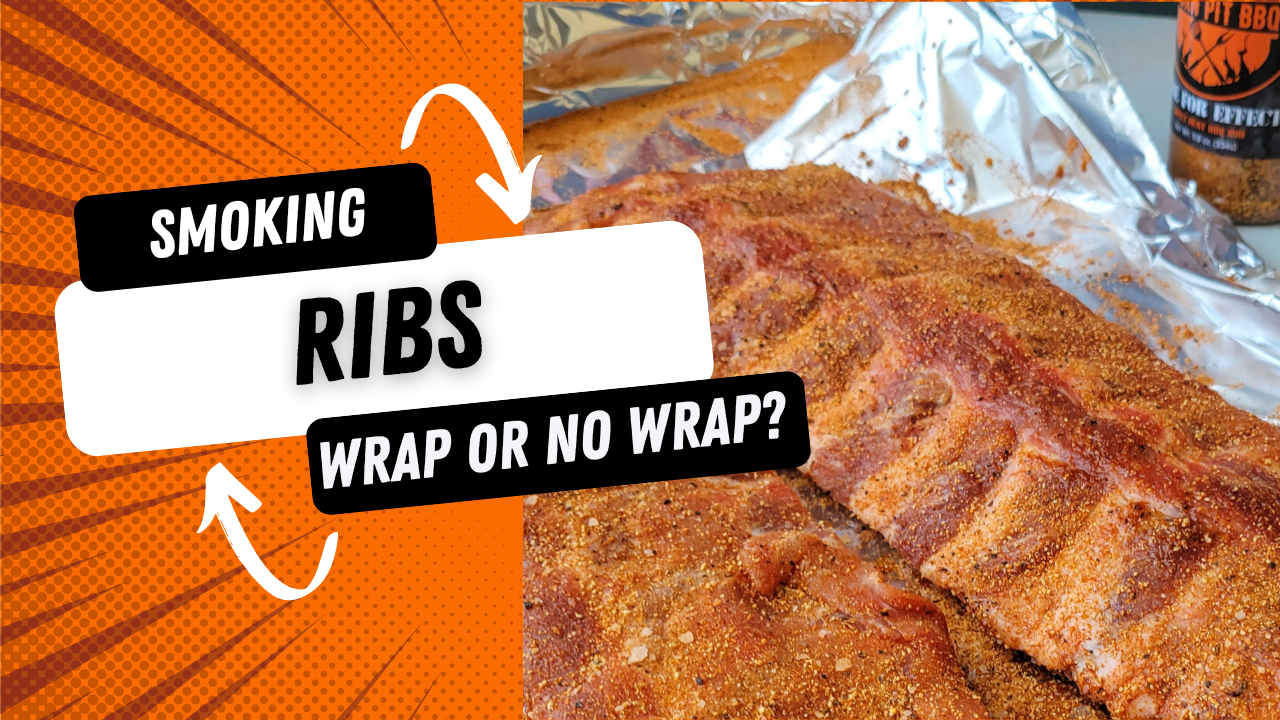 109 Smoked Ribs Wrap or No Wrap? Burn Pit BBQ