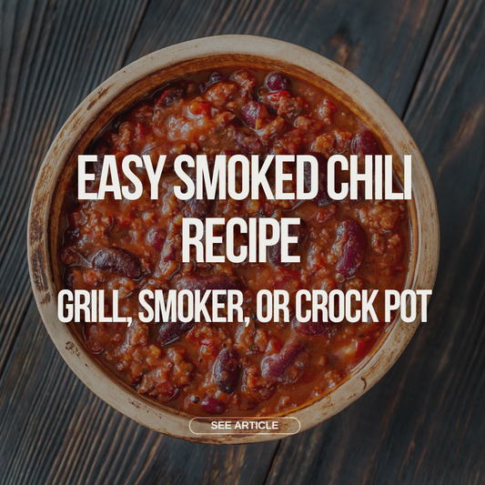 Easy Smoked Chili Recipe – Grill, Smoker, or Crock Pot