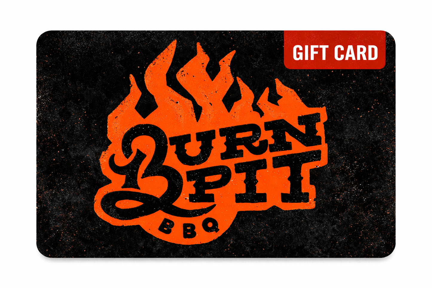 Burn Pit BBQ Virtual Gift Card