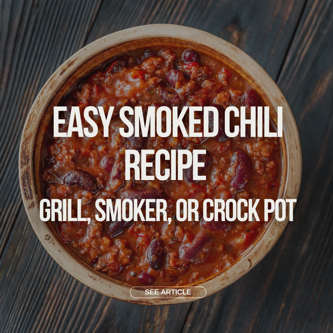 Easy Smoked Chili Recipe – Grill, Smoker, or Crock Pot
