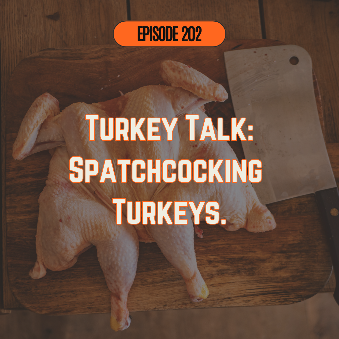 Turkey Talk Spatchcocking Turkeys