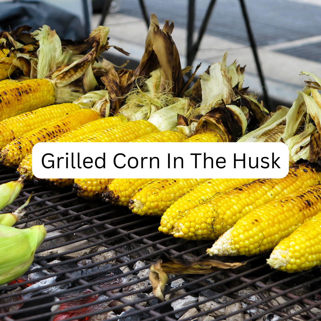 Grilled Corn In The Husk