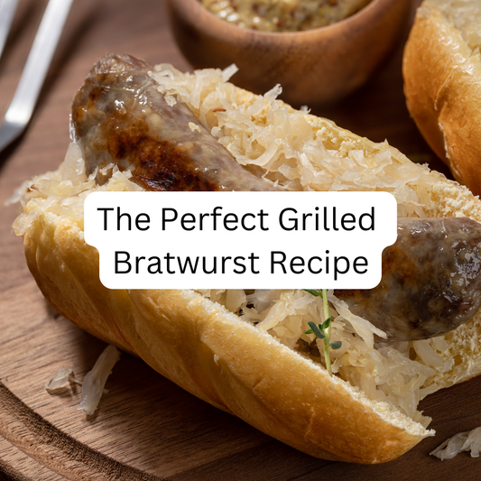 How to Grill the Perfect Bratwurst: Easy Step-by-Step Recipe