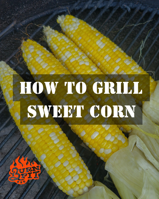 Fresh Wisconsin sweet corn smoked in the husk, charred over the grill, and finished with butter and Burn Pit BBQ Ground Pounder Garlic Seasoning.